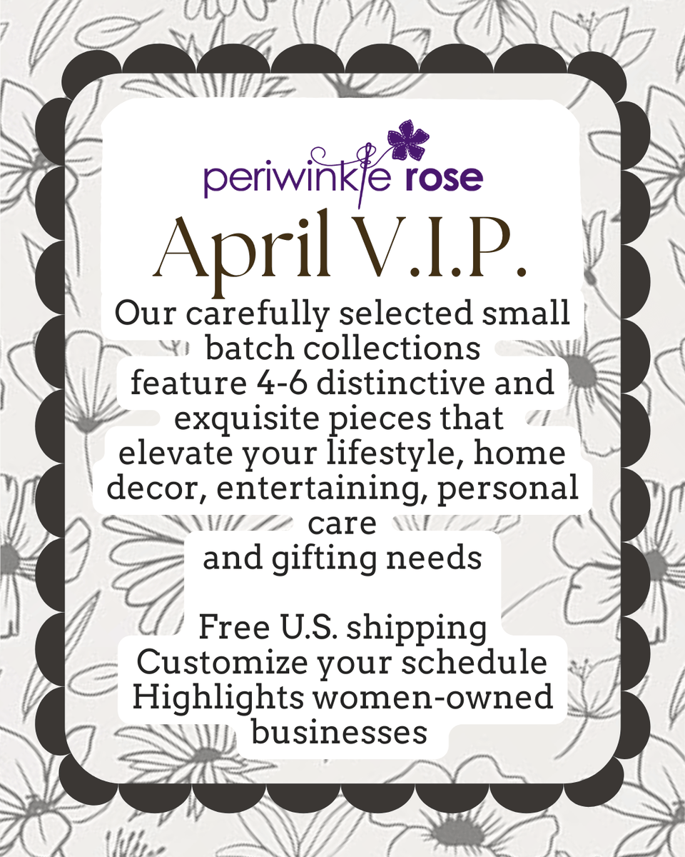 V.I.P. Subscription Box - Periwinkle Rose